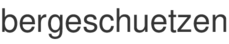bergeschuetzen